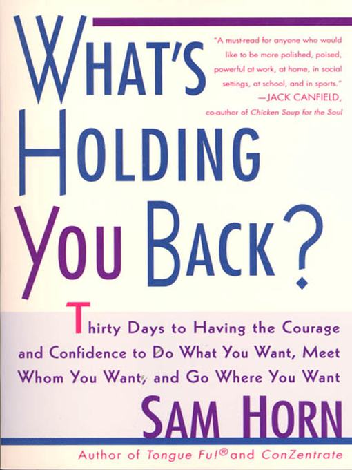 Title details for What's Holding You Back? by Sam Horn - Available